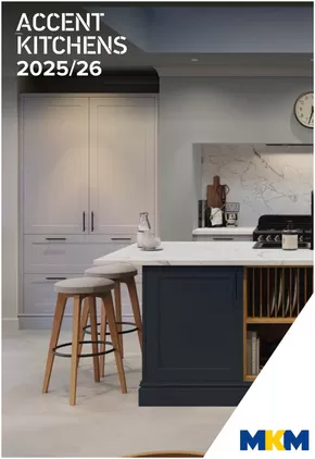 MKM Building Supplies catalogue in Wakefield | ACCENT KITCHENS 2025/26 | 2025-09-25T00:00:00.000Z - 2026-12-31T00:00:00.000Z