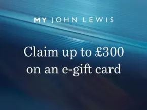 John Lewis catalogue in Heswall | Claim Up To £300 One An E-Gift Card | 2025-10-02T00:00:00.000Z - 2025-10-13T00:00:00.000Z