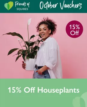 Squires Garden Centres catalogue in Sturry | 15% Off Houseplants | 2025-10-15T00:00:00.000Z - 2025-11-15T00:00:00.000Z