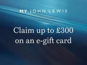 John Lewis catalogue in Huntingdon | Claim Up To £300 One An E-Gift Card! | 2025-10-16T00:00:00.000Z - 2025-10-28T00:00:00.000Z