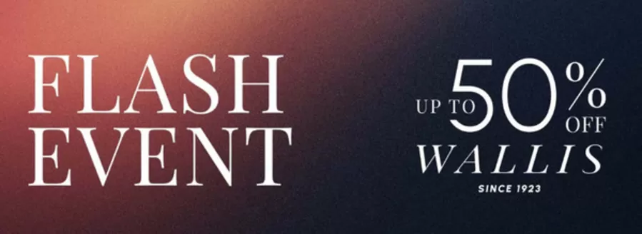 Wallis catalogue in Aldershot | Flash Event | 2025-10-28T00:00:00.000Z - 2025-11-15T00:00:00.000Z
