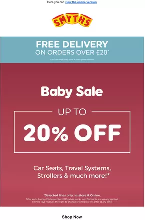 Smyths Toys catalogue in Dronfield | Baby Sale Up To 20% Off | 2025-10-31T00:00:00.000Z - 2025-11-09T00:00:00.000Z