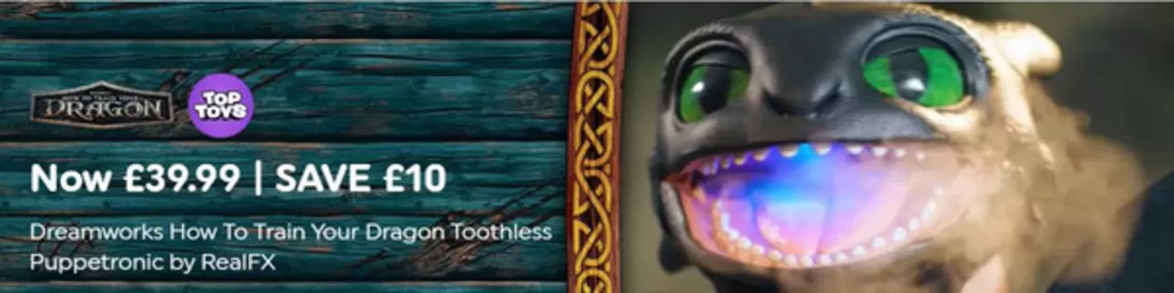 Smyths Toys catalogue in Edinburgh | Dreamworks How To Train Your Dragon Toothless Puppetronic By RealFX | 2025-11-04T00:00:00.000Z - 2025-11-29T00:00:00.000Z