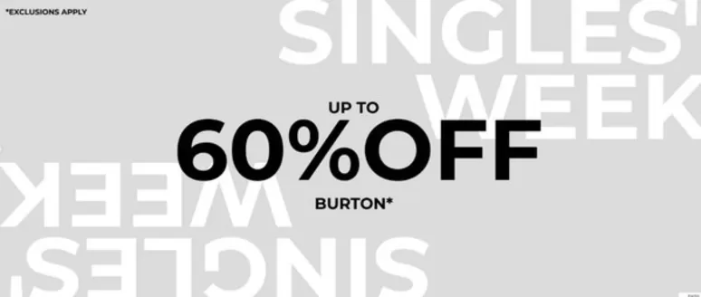 Burton catalogue in Walsall | Singles Weel Up To 60% Off Burton | 2025-11-07T00:00:00.000Z - 2025-11-18T00:00:00.000Z