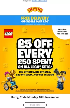 Smyths Toys catalogue | £5 Off Every £50 Spend On All Lego Sets | 2025-11-10T00:00:00.000Z - 2025-11-20T00:00:00.000Z