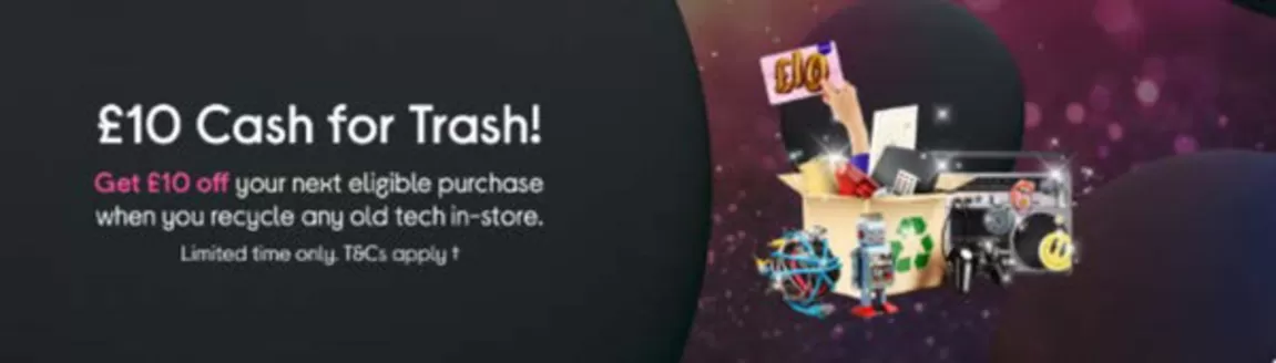 Currys catalogue in Newhaven | £10 Cah For Trash! | 2025-11-11T00:00:00.000Z - 2025-11-19T00:00:00.000Z