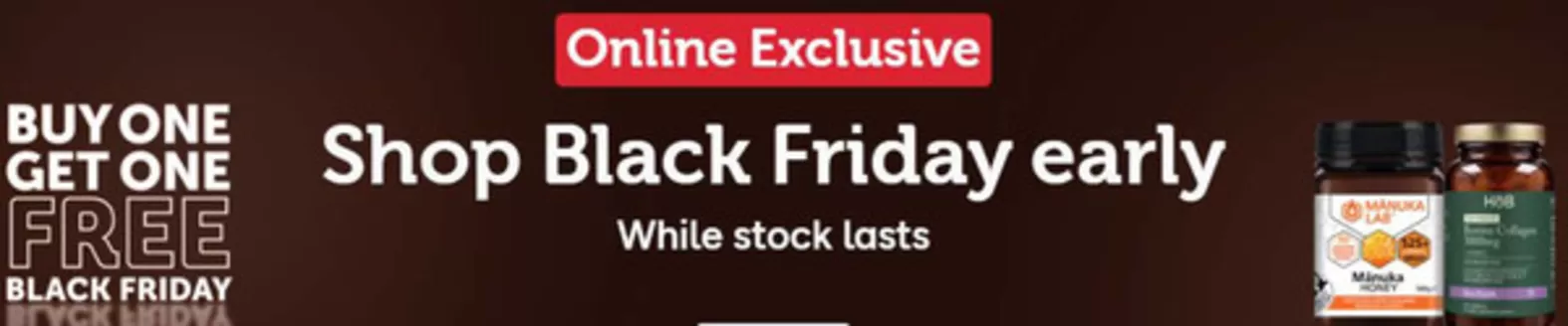 Holland & Barrett catalogue in Hounslow | Shop Black Friday Early- | 2025-11-12T00:00:00.000Z - 2025-11-24T00:00:00.000Z