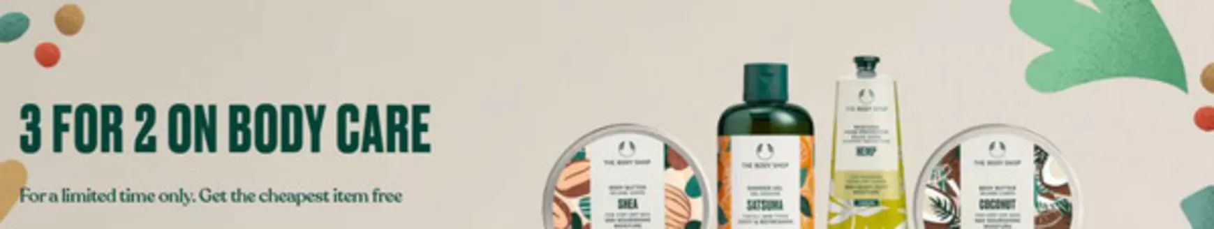 The Body Shop catalogue | 3 For 2 On Bady Care | 2025-11-13T00:00:00.000Z - 2025-11-30T00:00:00.000Z