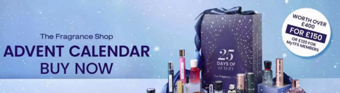 The Fragrance Shop catalogue in Ebbw Vale | Advent Calendar Byu Now | 2025-11-18T00:00:00.000Z - 2025-12-07T00:00:00.000Z