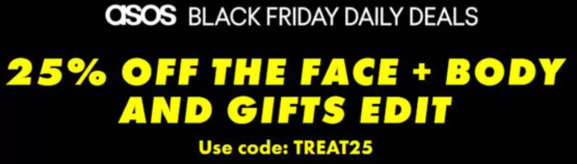 ASOS catalogue | 25% Off The Face+Body And Gifts Edit | 2025-11-20T00:00:00.000Z - 2025-11-25T00:00:00.000Z