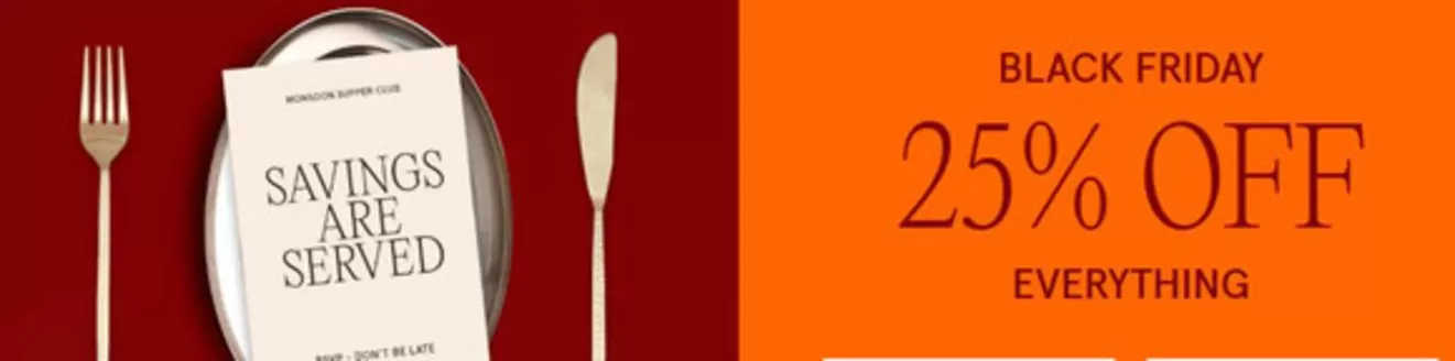 Monsoon catalogue in Leeds | Black Friday 25% Off Everything* | 2025-11-25T00:00:00.000Z - 2025-12-11T00:00:00.000Z