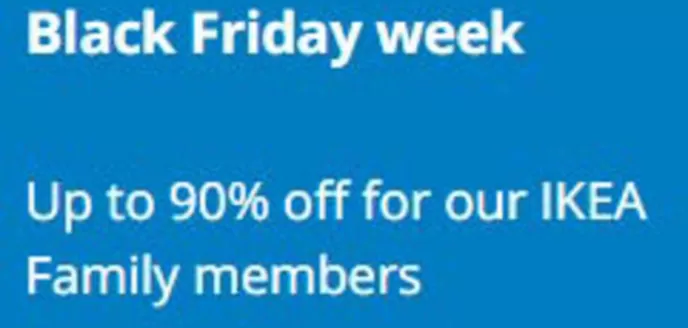IKEA catalogue in Fraserburgh | Black Friday Week` | 2025-11-27T00:00:00.000Z - 2025-12-03T00:00:00.000Z