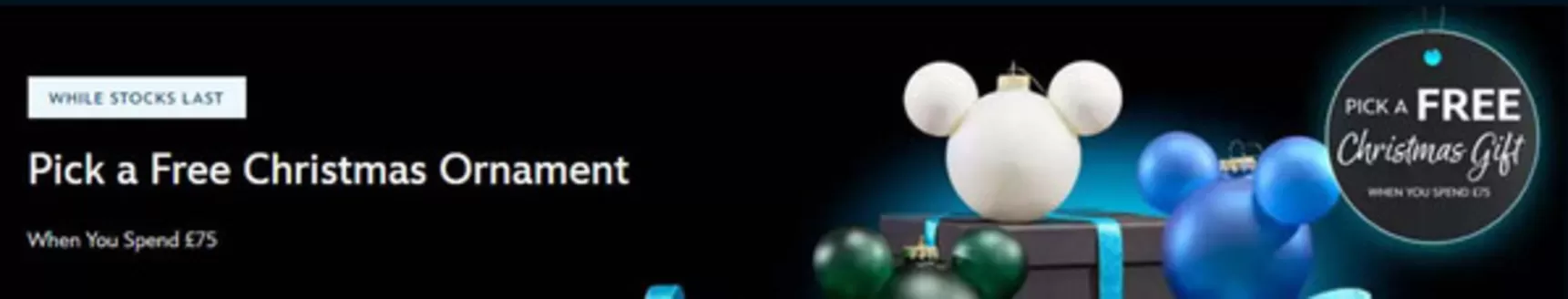 Disney Store catalogue | Pick A Free Christmas Ornament | 2025-12-02T00:00:00.000Z - 2025-12-15T00:00:00.000Z
