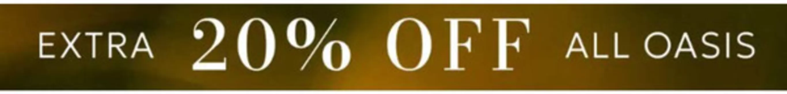 Oasis catalogue in Stoke-on-Trent | Extra 20% Off All Oasis* | 2025-12-04T00:00:00.000Z - 2025-12-22T00:00:00.000Z