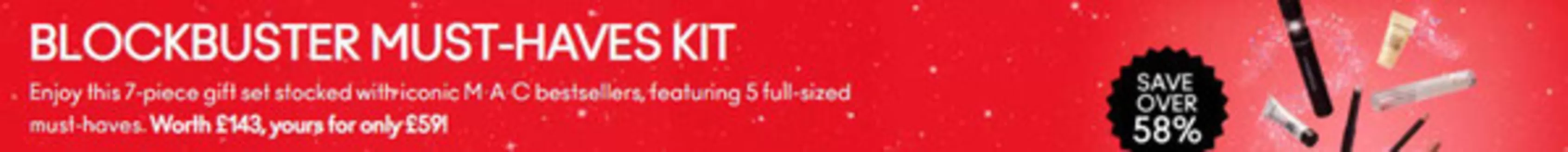 MAC Cosmetics catalogue | Blockbuster Must-Haves Kit | 2025-12-05T00:00:00.000Z - 2025-12-13T00:00:00.000Z