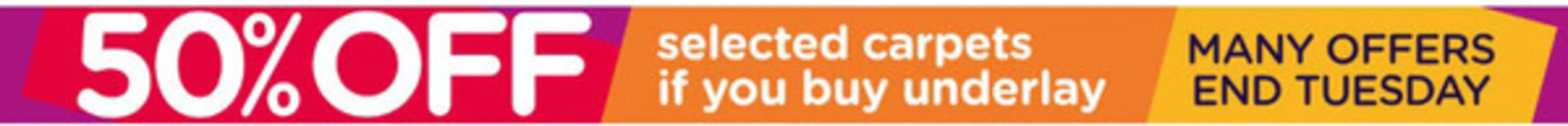 Carpetright catalogue in Atherstone | 50% Off Selected Carpets If You Buy Underlay | 2025-12-10T00:00:00.000Z - 2025-12-24T00:00:00.000Z