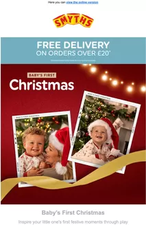 Smyths Toys catalogue in Birmingham | Baby's First Christmas | 2025-12-11T00:00:00.000Z - 2025-12-17T00:00:00.000Z