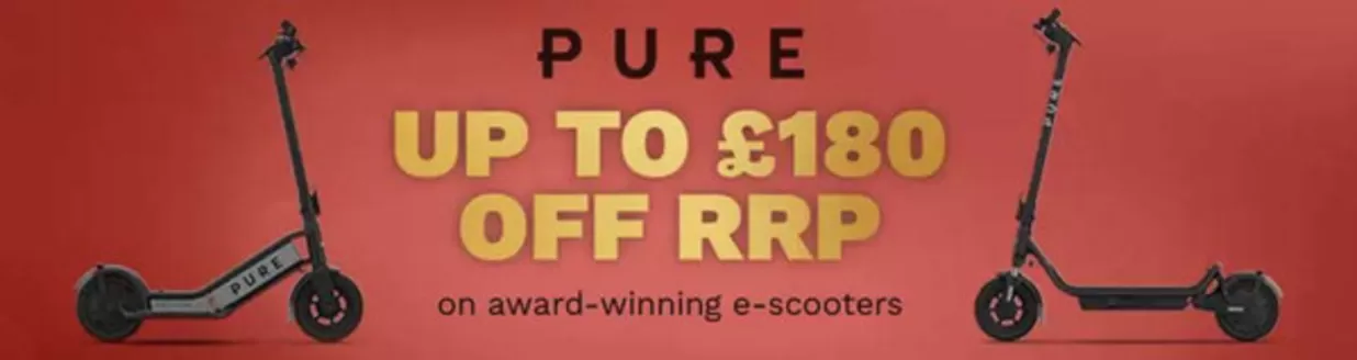 Halfords catalogue in London | Pure Up To £180 Off Rrp | 2025-12-12T00:00:00.000Z - 2025-12-23T00:00:00.000Z