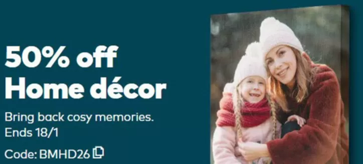 Snapfish catalogue in Brighton | 50% Off Home Decor* | 2026-01-13T00:00:00.000Z - 2026-01-18T00:00:00.000Z