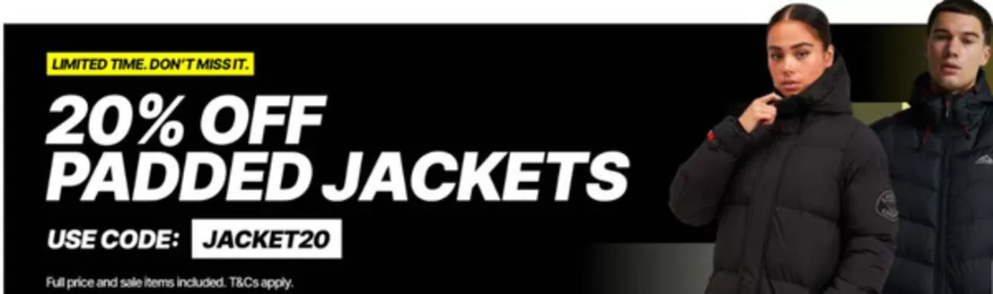 Footasylum catalogue in Worthing | 20% Off Padded Jackets | 2026-01-27T00:00:00.000Z - 2026-02-13T00:00:00.000Z