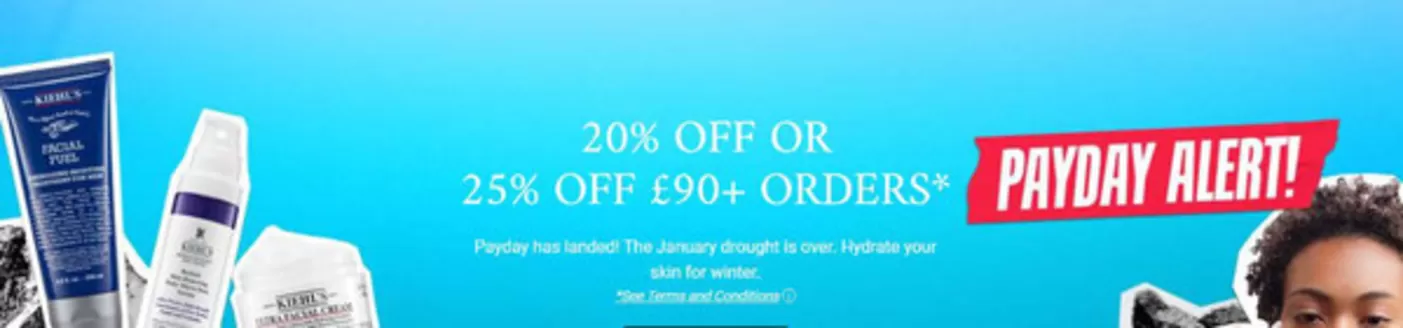 Kiehl's catalogue in Wickford | 20% Off Or 25% Off £90+ Orders` | 2026-01-29T00:00:00.000Z - 2026-02-16T00:00:00.000Z