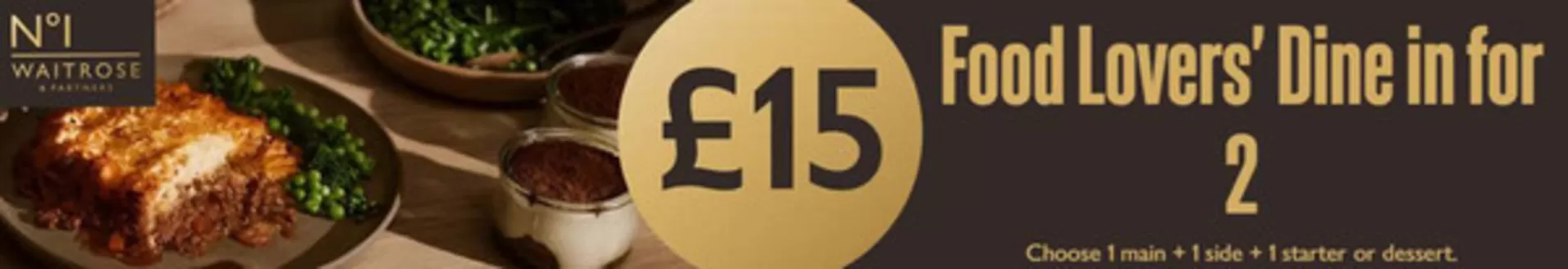 Waitrose catalogue in Whitehaven | Food Lover's Dine In For 2 | 2026-01-30T00:00:00.000Z - 2026-02-09T00:00:00.000Z