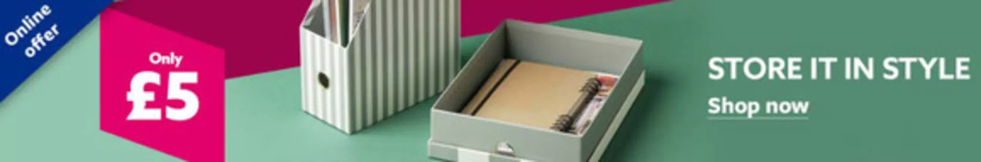 WHSmith catalogue in Leeds | Store It In Style | 2026-02-20T00:00:00.000Z - 2026-02-27T00:00:00.000Z