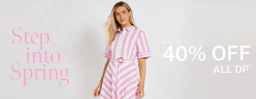 Dorothy Perkins catalogue in Harrogate | Step Into Spring | 2026-03-05T00:00:00.000Z - 2026-03-20T00:00:00.000Z
