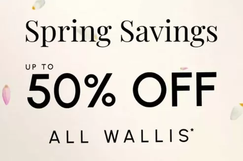Wallis catalogue in Northampton | Spring Savings Up To 50% Off All Wallis | 2026-04-15T00:00:00.000Z - 2026-04-25T00:00:00.000Z