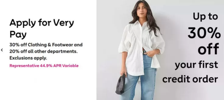 Very catalogue | Up To 30% Off Your First Credit Order | 2026-04-21T00:00:00.000Z - 2026-05-02T00:00:00.000Z