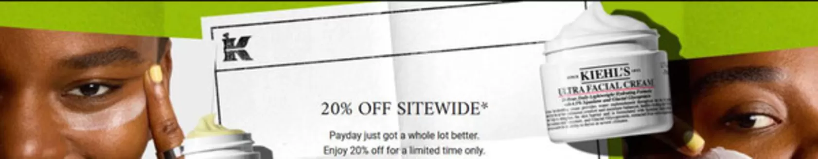 Kiehl's catalogue in Bude | 20% Off Sitewide | 2026-05-25T00:00:00.000Z - 2026-06-08T00:00:00.000Z