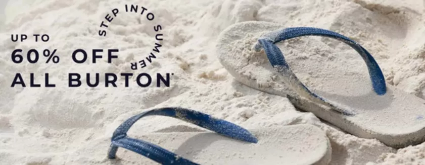 Burton catalogue | At Least 40% Off Summer Essentials | 2026-06-04T00:00:00.000Z - 2026-06-25T00:00:00.000Z