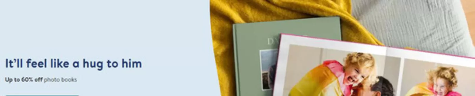 Photobox catalogue in Upton | It'll Feel Like A Hug To Him | 2026-06-10T00:00:00.000Z - 2026-06-18T00:00:00.000Z