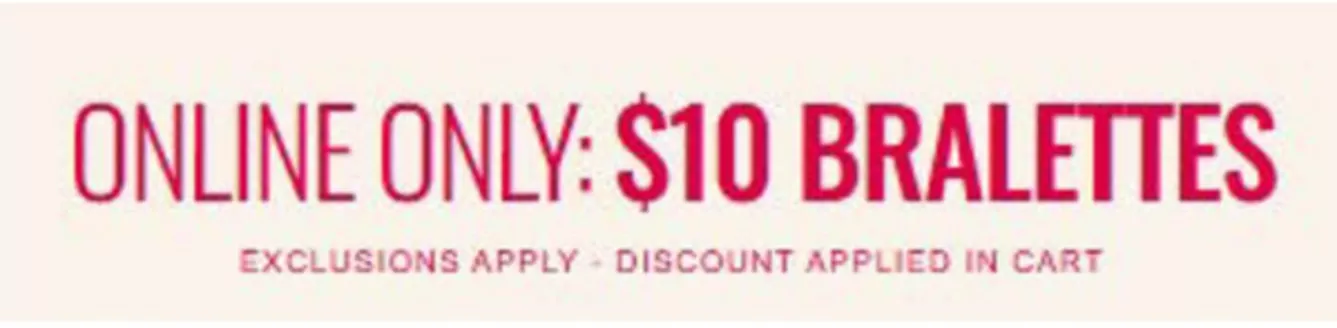 La Senza catalogue | Online Only : $10 Baralettes | 2026-06-10T00:00:00.000Z - 2026-06-29T00:00:00.000Z