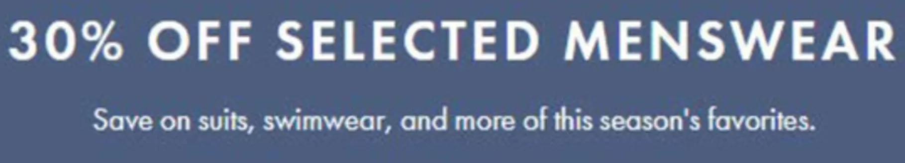 Ted Baker catalogue | 30% Off Selecteed Menswear | 2026-06-12T00:00:00.000Z - 2026-06-28T00:00:00.000Z