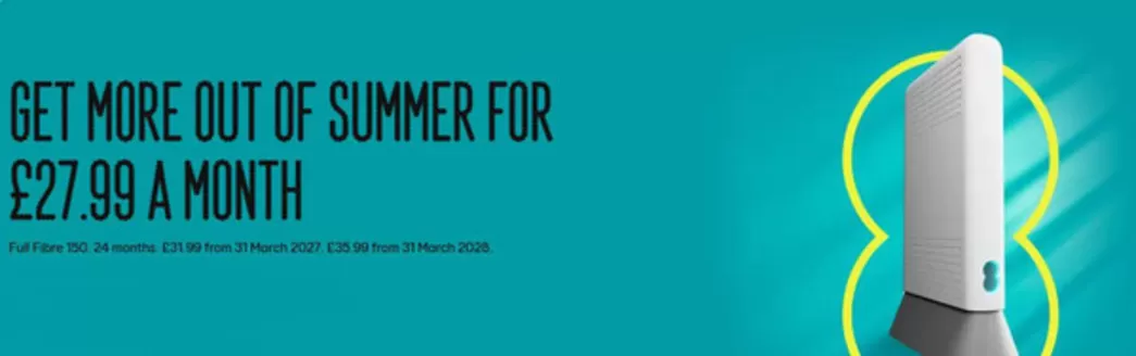 EE catalogue in Market Bosworth | Get More Out Of Summer For £27.99 A Month | 2026-06-16T00:00:00.000Z - 2028-03-31T00:00:00.000Z
