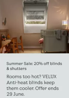 Velux catalogue | Summer Sale : 20% Off Blinds & Shutters | 2026-06-23T00:00:00.000Z - 2026-06-29T00:00:00.000Z