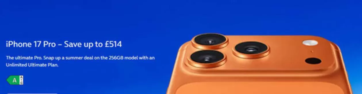 O2 catalogue | iPhone 17 Pro - Save Up To £514 | 2026-07-09T00:00:00.000Z - 2026-07-28T00:00:00.000Z