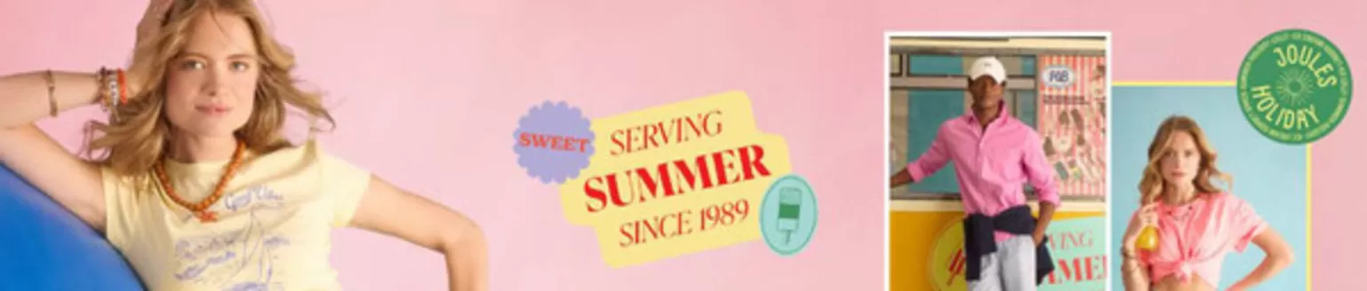 Joules catalogue in Batley | SERVING SUMMER | 2026-07-30T00:00:00.000Z - 2026-08-15T00:00:00.000Z