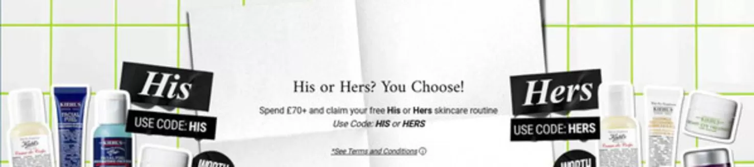 Kiehl's catalogue | His Or Hers? You Chosse! | 2026-08-03T00:00:00.000Z - 2026-08-16T00:00:00.000Z