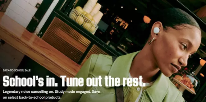 Bose catalogue | School's In. Tune Out The Rest. | 2026-09-02T00:00:00.000Z - 2026-09-19T00:00:00.000Z