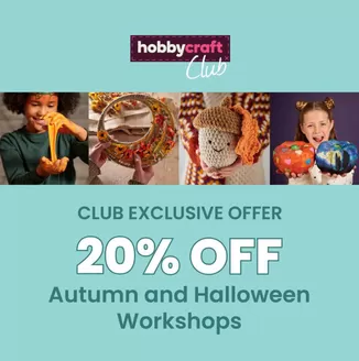 Hobbycraft catalogue | Club Exclusive Offer! | 2026-09-17T00:00:00.000Z - 2026-10-21T00:00:00.000Z