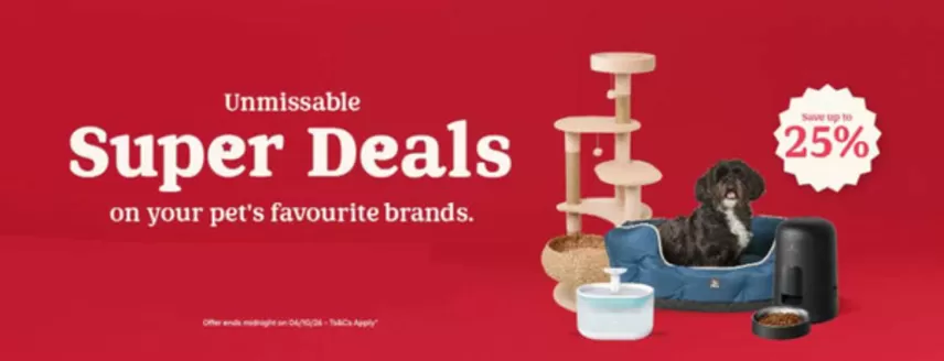Pets at Home catalogue | Super Deals On Your Pet's Favourites Brands | 2026-09-25T00:00:00.000Z - 2026-10-06T00:00:00.000Z