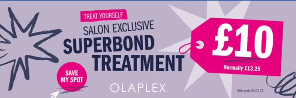 SuperCuts catalogue | Salon Exclusive Superbond Treatment | 2026-10-19T00:00:00.000Z - 2027-01-02T00:00:00.000Z