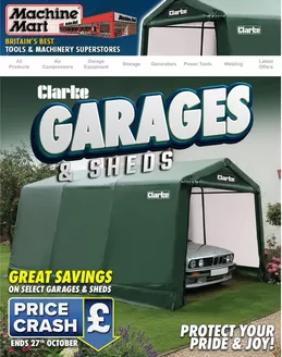 Machine Mart catalogue | Clarke Gardes & Sheds!!!! | 2026-10-20T00:00:00.000Z - 2026-10-27T00:00:00.000Z