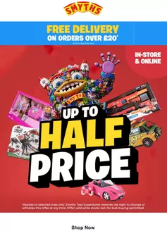 Smyths Toys catalogue | Up To Half Price | 2026-10-20T00:00:00.000Z - 2026-10-27T00:00:00.000Z