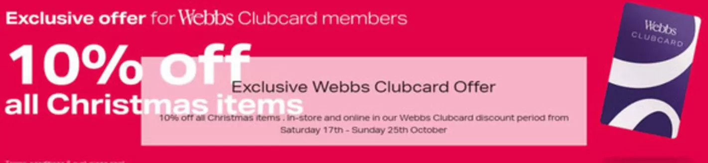 Webbs catalogue in Llangefni | 10% Off All Christmas Itemes | 2026-10-21T00:00:00.000Z - 2026-10-25T00:00:00.000Z