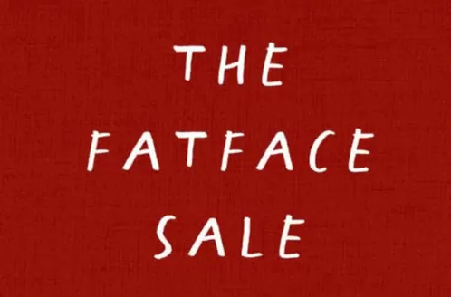 Fat Face catalogue | The Farface Sale !!! | 2026-10-23T00:00:00.000Z - 2026-11-09T00:00:00.000Z
