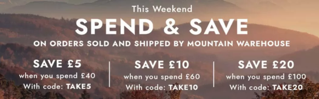 Mountain Warehouse catalogue | This Weekend Spend & Save | 2026-10-30T00:00:00.000Z - 2026-11-23T00:00:00.000Z