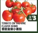 TOMATO ON THE VINE